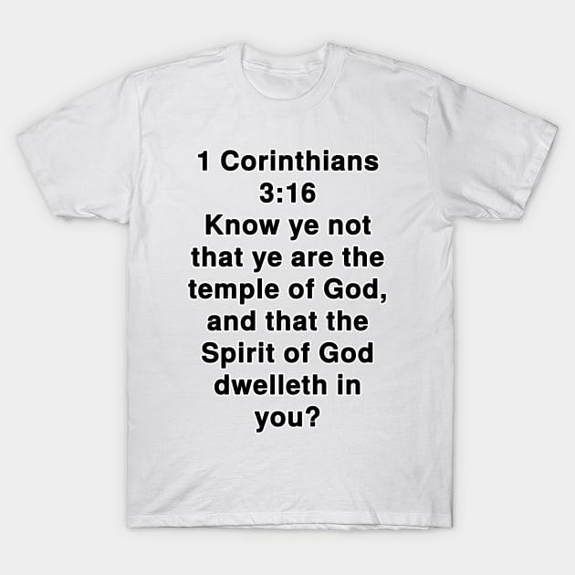 1 Corinthians 3:16  King James Version (KJV) Bible Verse Typography T-Shirt by Holy Bible Verses